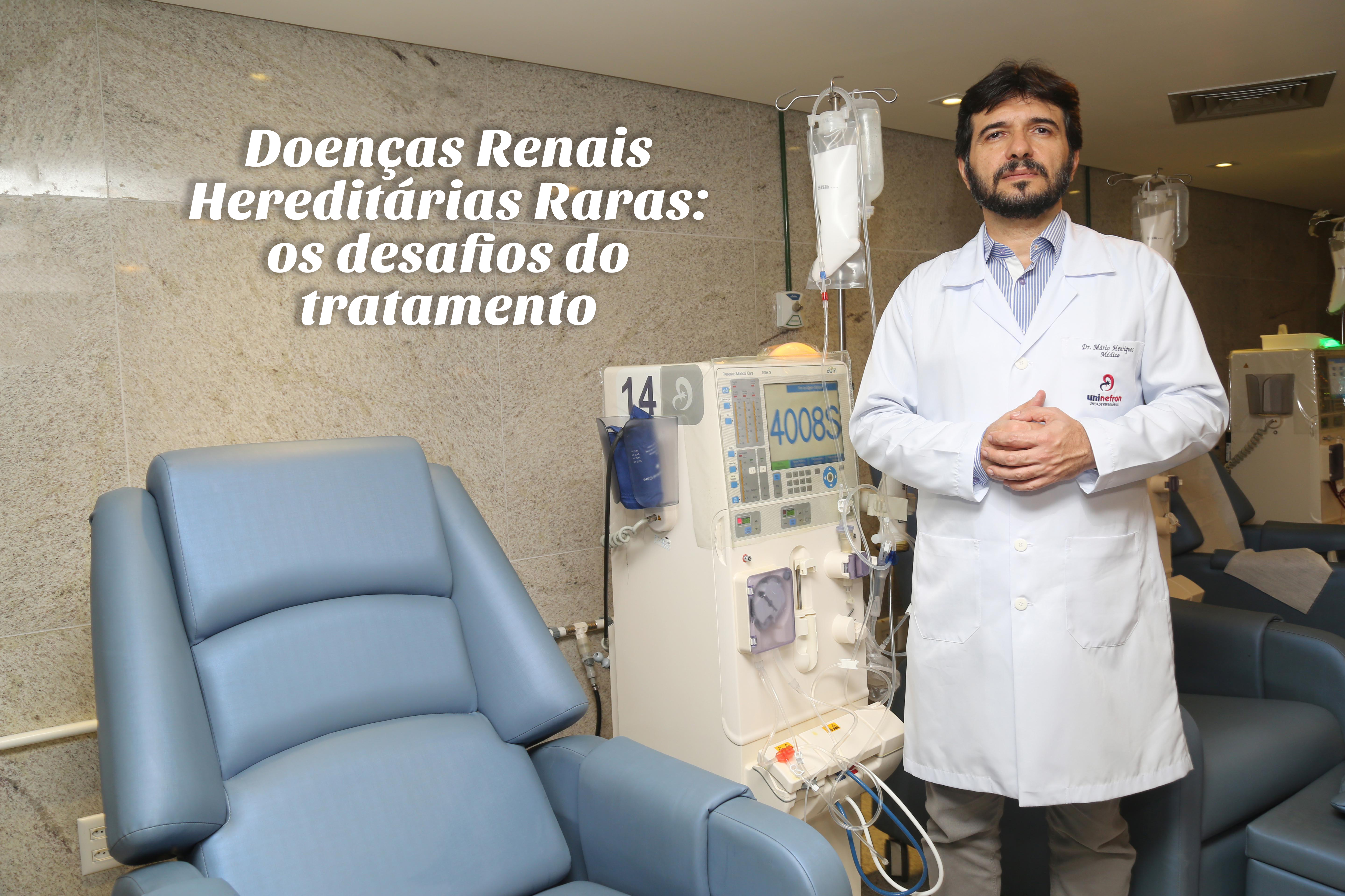 Doenças nefrológicas hereditárias raras: os desafios do tratamento