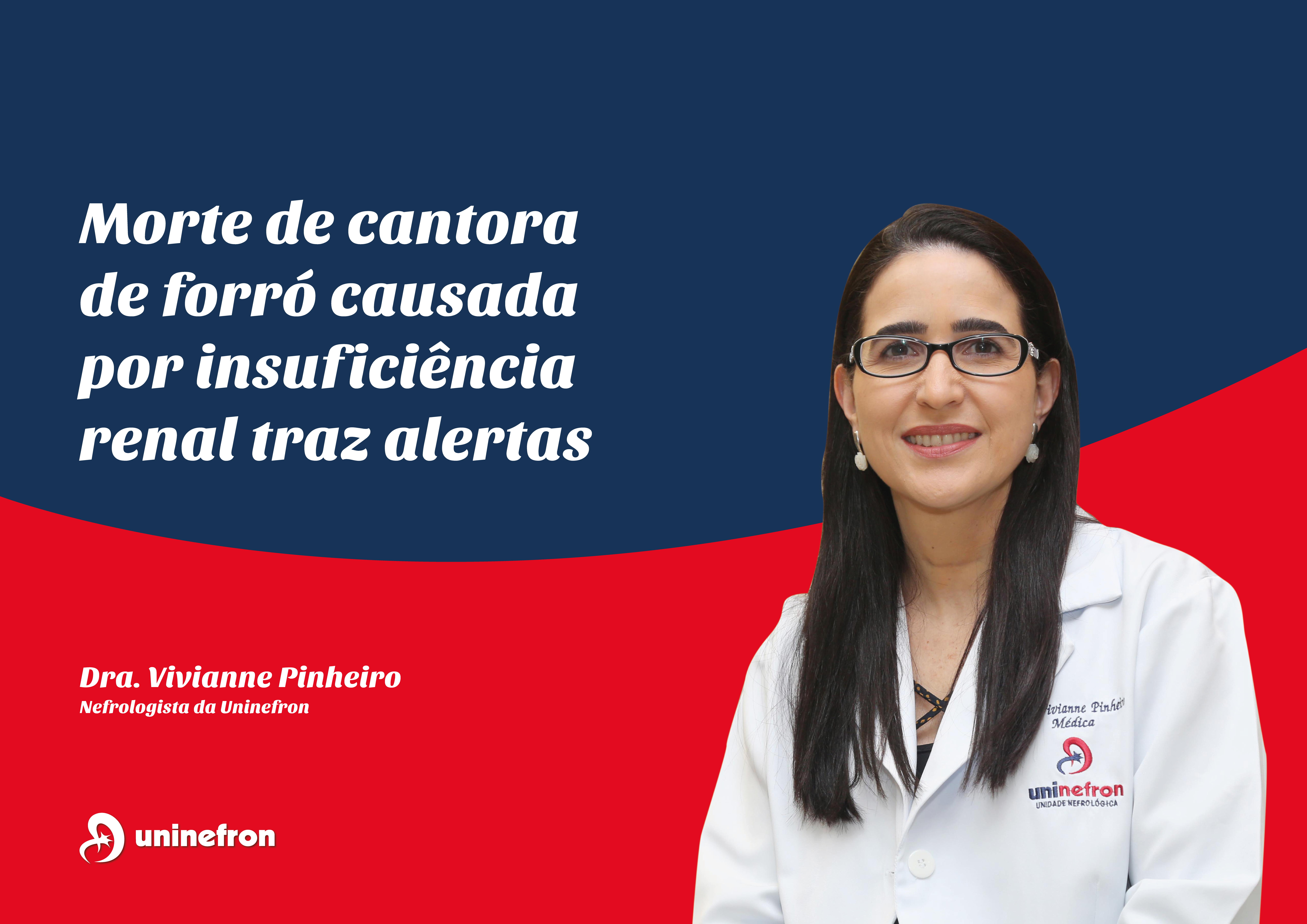 Morte de cantora de forró causada por insuficiência renal traz alertas