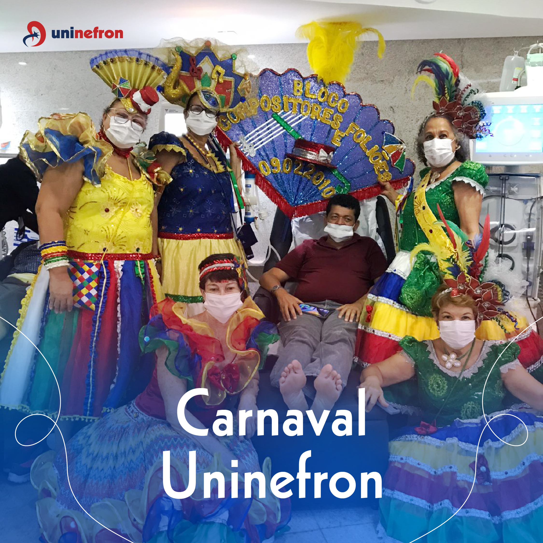 Uninefron leva a alegria do Carnaval para os pacientes em diálise